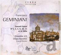Geminiani - Geminani: Concerti Grossi No. 1, 3, 5, 8, 10, 11 et La Follia