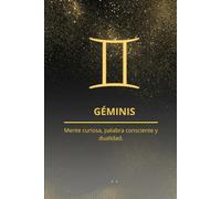 GÉMINIS: Mente curiosa, palabra consciente y dualidad.