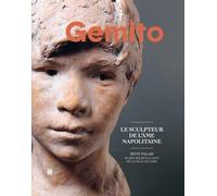 Gemito - Le Sculpteur De L'âme Napolitaine