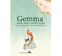 Gemma and the Giant Girl by Marie Lafrance Marie Lafrance (Auteur)
