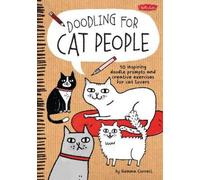 Gemma Correll Doodling for Cat People (Poche) Doodling for...