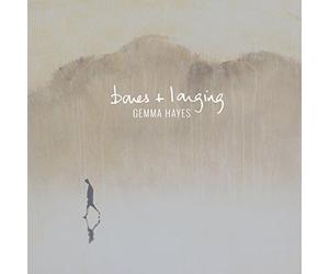Gemma Hayes - Bones + Longing