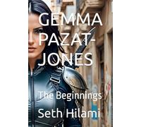 Gemma Pazat-Jones: The Beginnings