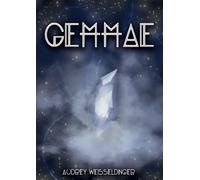 Gemmae Tome 1 - Audrey Weisseldinger - Bookelis - broché - Roman