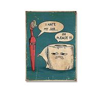 GEMMII Image sur Toile XXLI Hate My Jobs Funny Brosse À Dents Et Papier Toilette Affiche Impression Humoristique Toile Mur Art Salle De Bains Photo 29.7x42cm Sans Cadre