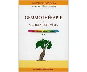 Gemmothérapie et alcoolature mères
