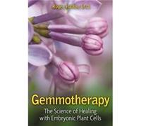 Gemmotherapy The Science of Healing with Plant Stem Cells by Roger Halfon Halfon, Roger (Auteur)