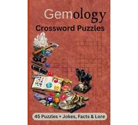 Gemology Crosswords Puzzles: Crossword Puzzles with Easy to Read Print about Gemology, the study of gemstones | 6x9 inches, 101 pages | 45 Puzzles + ... Gift for Vacations, Holidays, and Relaxation
