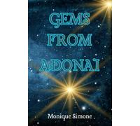 Gems From Adonai: Amazing Love Scriptures Just For You with Positive Assurances to Get You Through Any Situation!