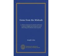 Gems from the Midrash: or, Hebrew literature for schools and homes ; written in English and German in a most interesting and attractive style of poetry