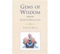 Gems of Wisdom from the Seventh Dalai Lama, Tibetan Buddhist Philosophy Bskal-Bzan-Rgya-Mtsho, Glenn H. Mullin (Auteur)