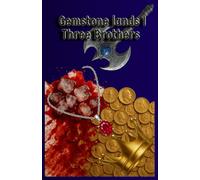 Gemstone Lands I Three Brothers: Dark Fantasy