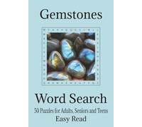 Gemstones Word Search Book: Word Searches with easy to read print about gemstones and precious stones, 6 X 9 inches, 100 pages, 50 puzzles Gift for holidays, vacations and free times.