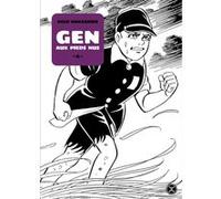 Gen aux pieds nus - Tome 04 Keiji Nakazawa (Auteur), Vincent Zouzoulkovsky (Traduction)