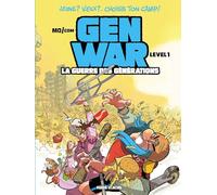 Gen War - La Guerre des générations - tome 01: La Guerre des générations
