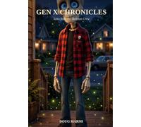 Gen X Chronicles: Tales from the Skeleton Crew