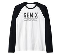Gen X Funny Don't Come Crying Or we Will Give You Humour Manche Raglan