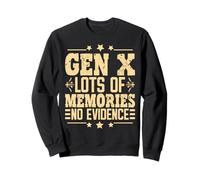 Gen X Lots of Memories No Evidence Dire drôle Sarcastique Sweatshirt