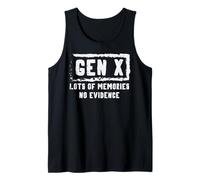 Gen X Lots of Memories No Evidence Funny Saying Hommes Femmes Débardeur
