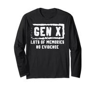 Gen X Lots of Memories No Evidence Funny Saying Hommes Femmes Manche Longue