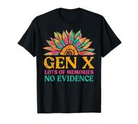 Gen X Lots of Memories No Evidence Tournesol Génération X T-Shirt