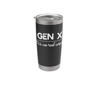 GEN X : Nous pouvons lire Cursive Funny Generation Meme Gobelet isotherme en acier inoxydable double paroi