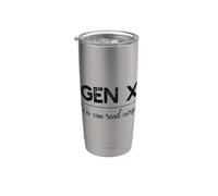 GEN X : Nous pouvons lire Cursive Funny Generation Xer Meme Gobelet isotherme en acier inoxydable double paroi