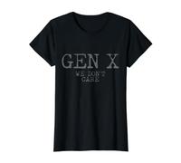 Gen X on s'en fout Funny Generation X T-Shirt Graphique avec Valeur