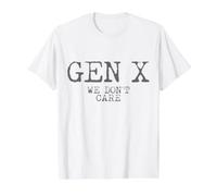 Gen X on s'en fout Funny Generation X T-Shirt Graphique avec Valeur