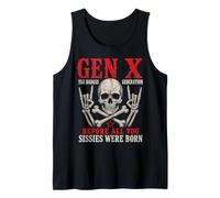 Gen X The Badass Generation Before Sissies Were Born Skull Débardeur