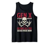 Gen X The Badass Generation Before Sissies Were Born Skull Débardeur
