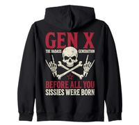 Gen X The Badass Generation Before Sissies Were Born Skull Sweat à Capuche