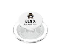 Gen X we Don't Care Funny Generation X Humour Cute Messy Bun PopSockets PopGrip pour MagSafe