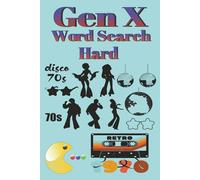 Gen X Word Search Hard: Brain games for Seniors, Adults and Teens | Engaging fun Hard word search | Perfect fun puzzles with solutions | Gift for ... Challenging & Screen free entertainment