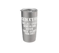 Gen X'ers: La dernière grande génération... Donne drôle Gen X Gobelet isotherme en acier inoxydable double paroi