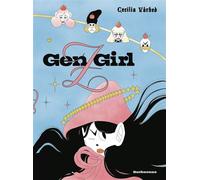 Gen Z Girl - Cecilia Varhed - Sarbacane - broché - Roman graphique