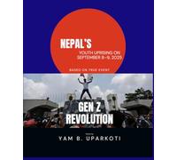 Gen Z Revolution: Nepal’s Youth Uprising on September 8-9, 2025