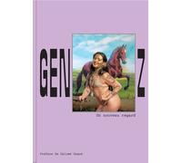 Gen Z, Un nouveau regard
