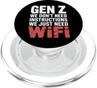 Gen Z We Don't Need Instructions We Just Need WiFi |- PopSockets PopGrip pour MagSafe