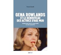 Gena Rowlands et le renouveau des actrices d'âge mûr