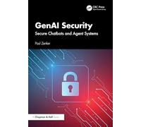 Genai Security: Secure Chatbots and Agent Systems