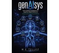 genAIsys: From Artificial Intelligence to Cognitive Digital Resources