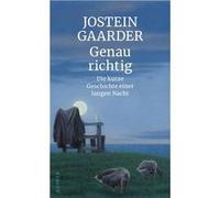 Genau richtig | Jostein Gaarder Jostein GaarderJostein Gaarder (Auteur)