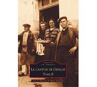 Gençay (Canton de) - Tome II