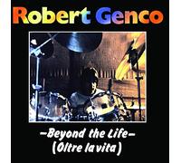 Genco, Robert – Beyond The Life – Import