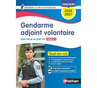 Gendarme adjoint volontaire GAV APJA et GAV EP - Tout-en-un - Intégrer la fonction publique - Concours catégorie C 2026-2027