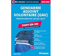 Gendarme adjoint volontaire (GAV) - Tout-en-un (Édition 2025-2026): Épreuves de sélection - GAV APJA - GAV EP