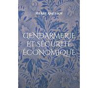 Gendarmerie et sécurité économique: Approche institutionnelle