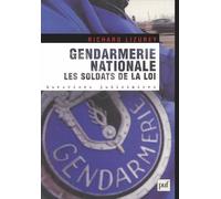 Gendarmerie nationale. Les soldats de la loi