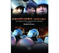 Gendarmes mobiles Au cœur des forces de l'ordre DVD E